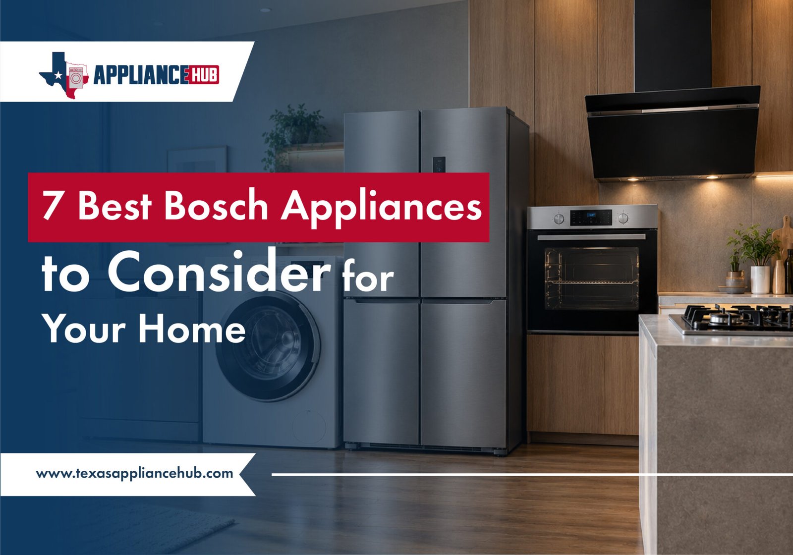 7 Best Bosch Appliances to Consider for Your Home